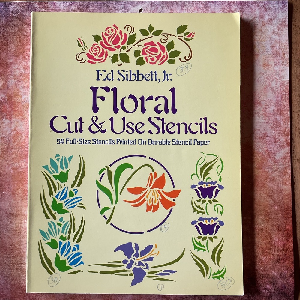 Floral Cut and Use Stencils by Ed Sibbett, Jr.